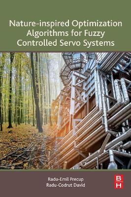 Nature-Inspired Optimization Algorithms for Fuzzy Controlled Servo Systems book