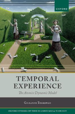 Temporal Experience: The Atomist Dynamic Model book