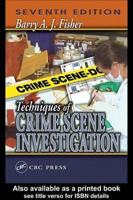 Techniques of Crime Scene Investigation, Fifth Edition book