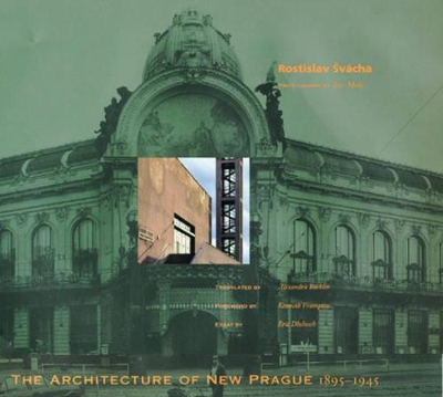 Architecture of New Prague, 1895-1945 book