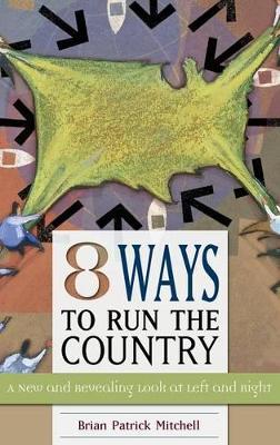 Eight Ways to Run the Country book