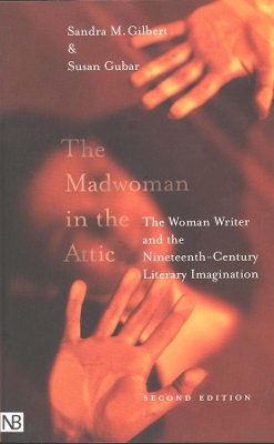 Madwoman in the Attic by Sandra M. Gilbert