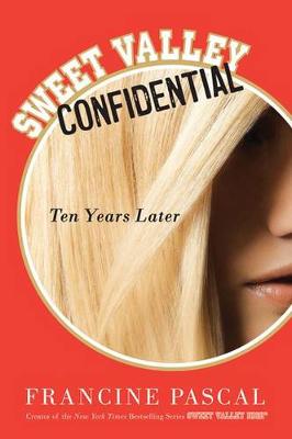 Sweet Valley Confidential: Ten Years Later book