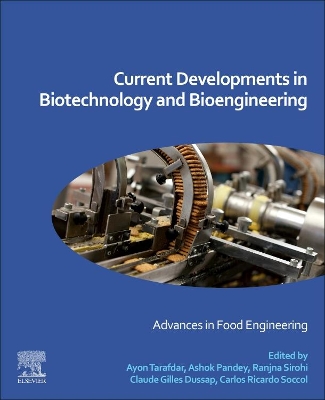 Current Developments in Biotechnology and Bioengineering: Advances in Food Engineering book