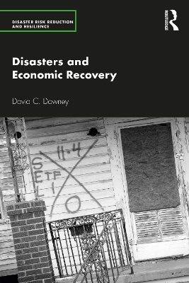 Disasters and Economic Recovery by Davia C. Downey