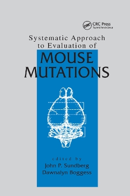 Systematic Approach to Evaluation of Mouse Mutations by John P. Sundberg