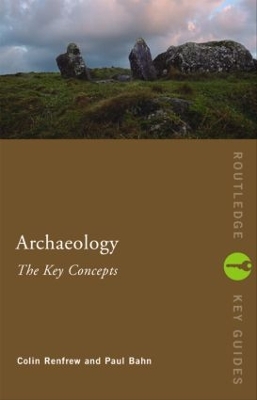 Archaeology: The Key Concepts book