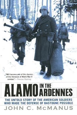 Alamo in the Ardennes by John C. McManus