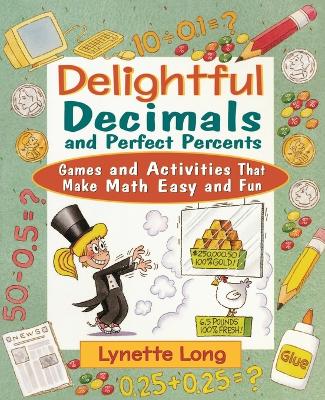 Delightful Decimals and Perfect Percents book