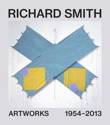 Richard Smith: Artworks 1954–2013 book