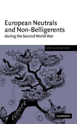European Neutrals and Non-Belligerents during the Second World War book