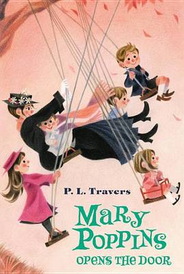 Mary Poppins Opens the Door by Dr P L Travers