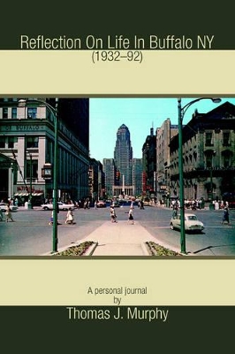 Reflection On Life In Buffalo NY (1932-92) book