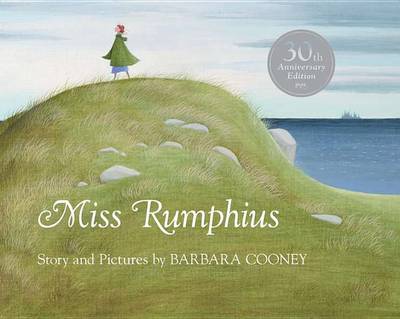 Miss Rumphius by Barbara Cooney