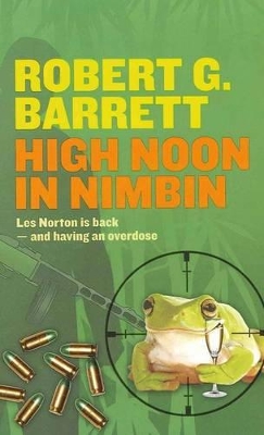 High Noon in Nimbin by Robert G Barrett