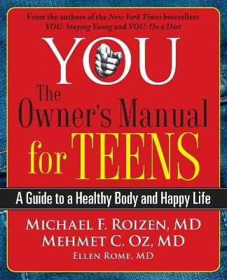 You: The Owner's Manual for Teens book