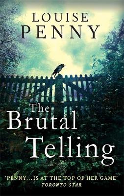 The Brutal Telling by Louise Penny