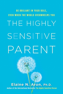The Highly Sensitive Parent book
