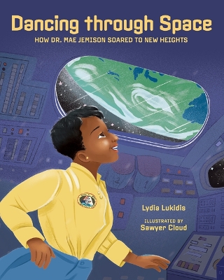 Dancing Through Space: Dr. Mae Jemison Soars to New Heights book