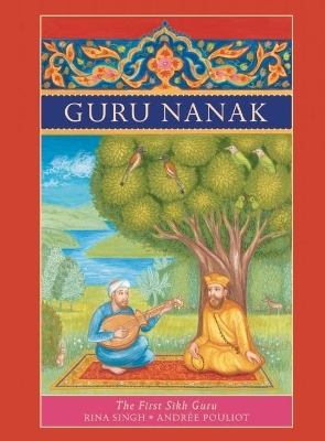 Guru Nanak: The First Sikh Guru book