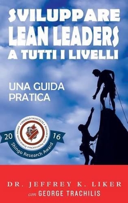 Sviluppare Lean Leader a tutti i livelli: Una guida pratica book