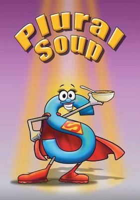Plural Soup by Linda Lee Ward