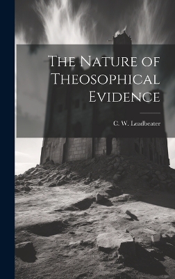 The Nature of Theosophical Evidence book