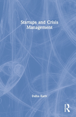 Startups and Crisis Management by Dafna Kariv