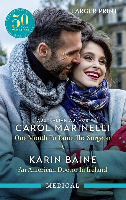 One Month To Tame The Surgeon/An American Doctor In Ireland book