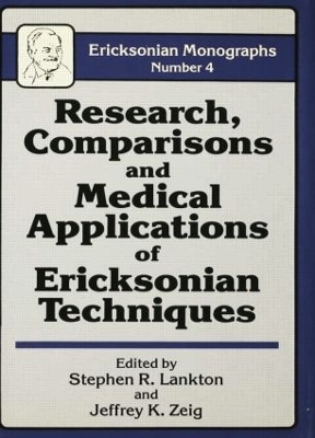 Research Comparisons And Medical Applications Of Ericksonian Techniques book