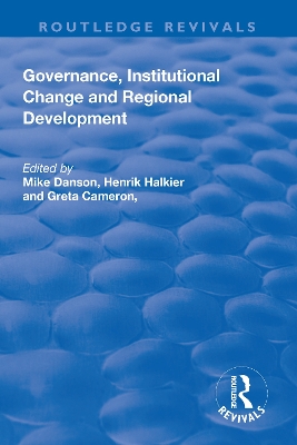 Governance, Institutional Change and Regional Development by Mike Danson