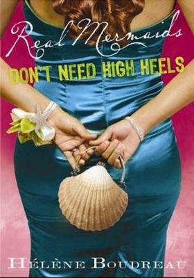 Real Mermaids Don't Need High Heels book