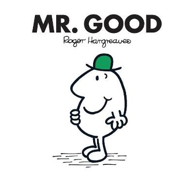 Mr. Good by Roger Hargreaves