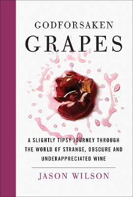 Godforsaken Grapes book