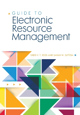 Guide to Electronic Resource Management book