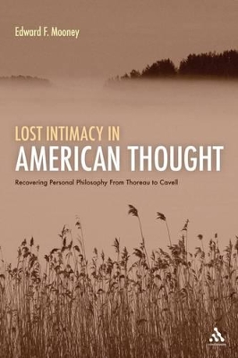 Lost Intimacy in American Thought by Professor Edward F. Mooney