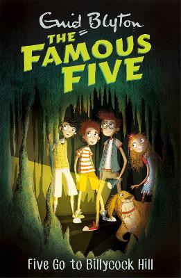 Famous Five: Five Go To Billycock Hill by Enid Blyton