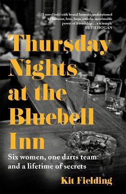 Thursday Nights at the Bluebell Inn: A novel of love, loss and the power of female friendship by Kit Fielding