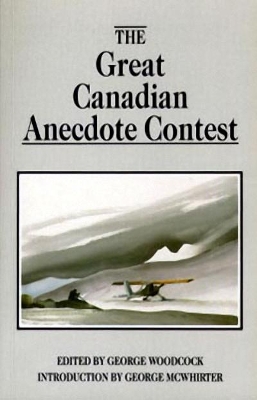 Great Canadian Anecdote Contest book