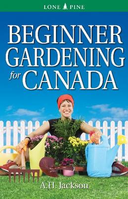 Beginner Gardening for Canada book