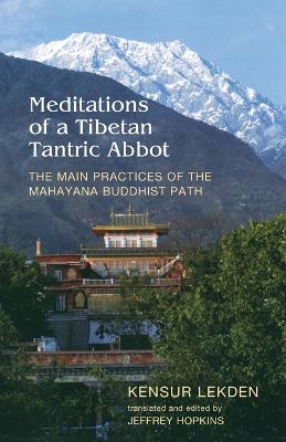 Meditations Of A Tibetan Tantric Abbot book