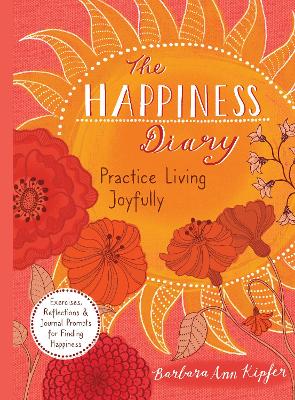 The Happiness Diary: Practice Living Joyfully book