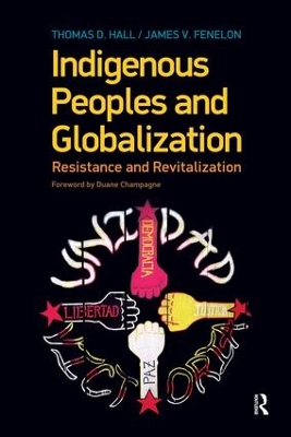 Indigenous Peoples and Globalization by Thomas D. Hall