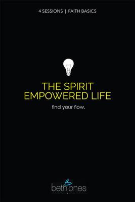 Faith Basics on the Spirit Empowered Life book
