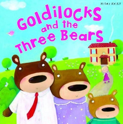 My Fairytale Time: Goldilocks & The Three Bears book