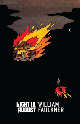 Light in August by William Faulkner