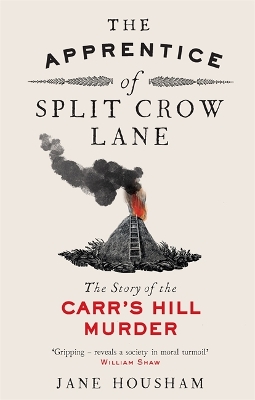 The Apprentice of Split Crow Lane by Jane Housham
