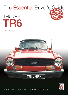 Triumph Tr6: The Essential Buyer's Guide book