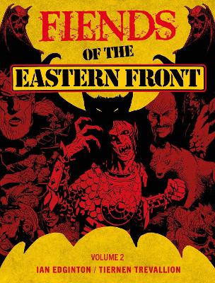 Fiends of the Eastern Front Omnibus Volume 2 book