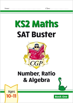 KS2 Maths SAT Buster: Number, Ratio & Algebra (for tests in 2018 and beyond) book